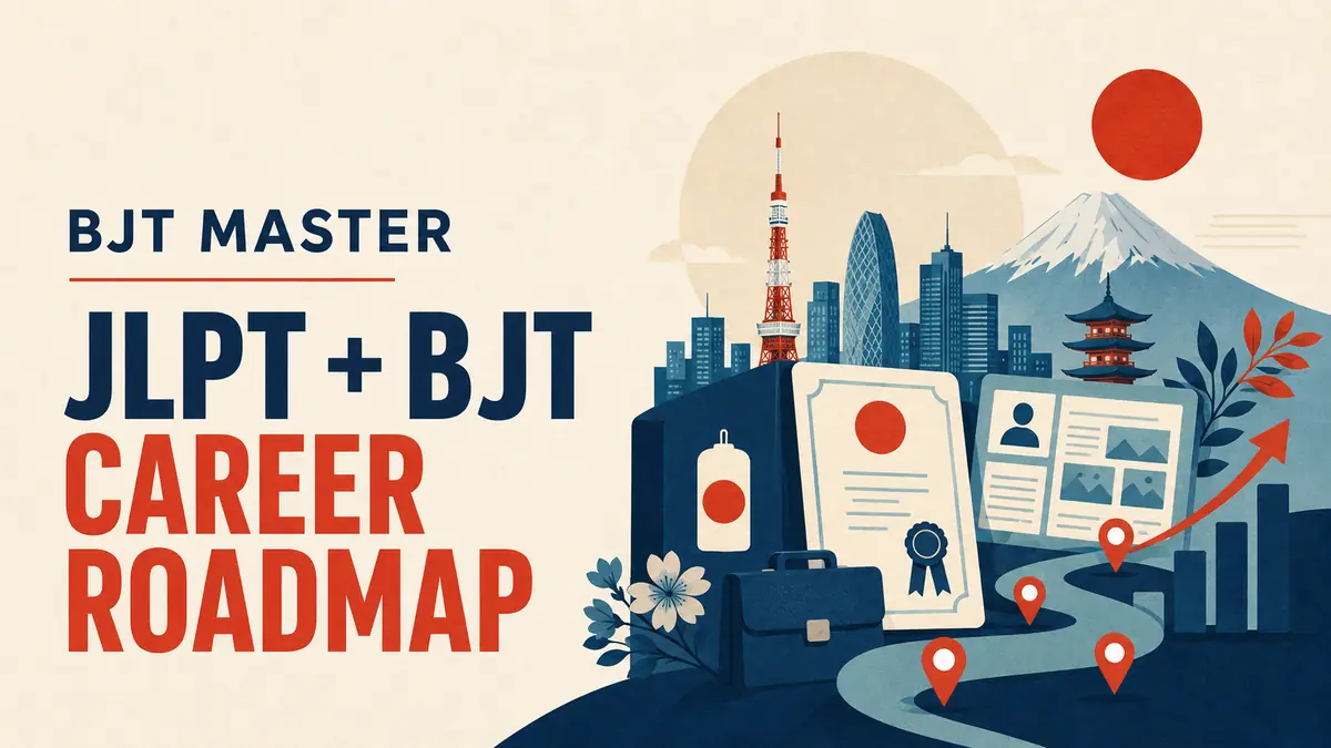 JLPT, BJT र Skills जोडेर Japan Career Roadmap कसरी बनाउने?